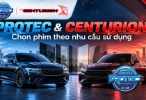 Phim cách nhiệt Protec và Centurion khác nhau thế nào? Nên chọn loại nào?
