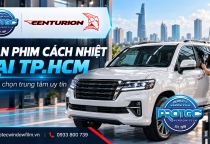 Địa chỉ dán phim cách nhiệt ô tô tại TP.HCM: Cách chọn trung tâm uy tín